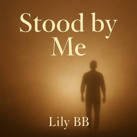 STOOD BY ME