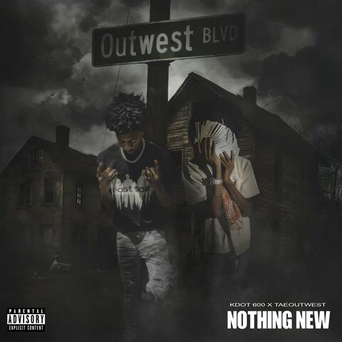Nothin New (feat. Kdot 600)