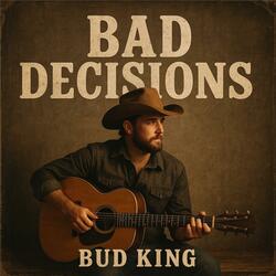 Bad Decisions