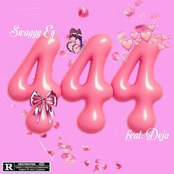 444 (feat. Deja)