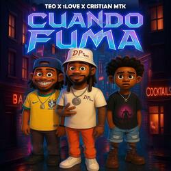 Teoo & 1Love E.W cristian mtk cuando fuma (feat. 1Love & Cristian mataky)