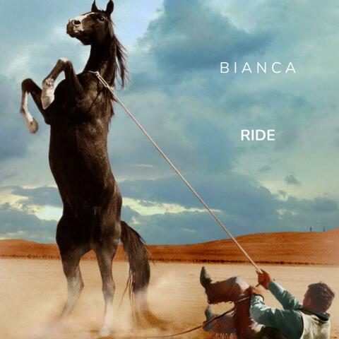 BIANCA - RIDE