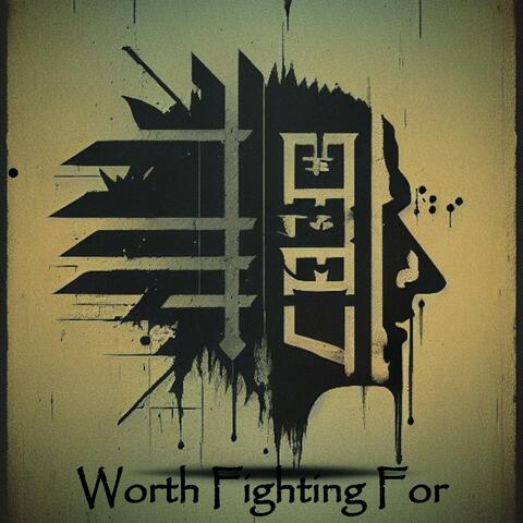 Worth Fighting For