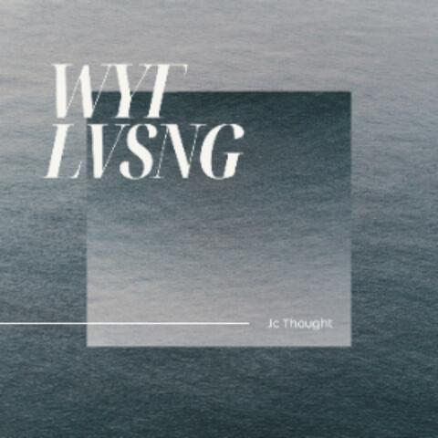 WYF LVSNG