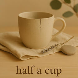 Half a Cup