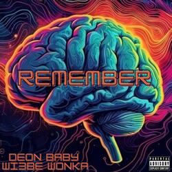 Remember (feat. Deon Baby)