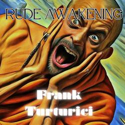 Rude Awakening