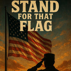 Stand For That Flag