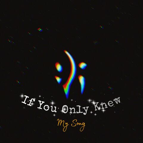 If You Only Knew