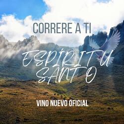 Correré a Ti Espíritu Santo