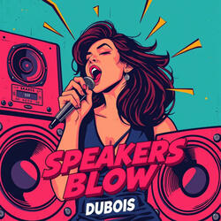SPEAKERS BLOW