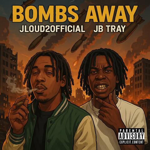 Bombs Away (feat. JB Tray)