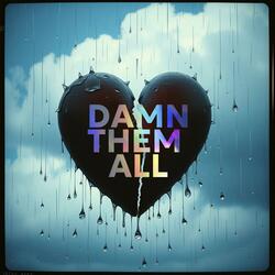 Damn Them All