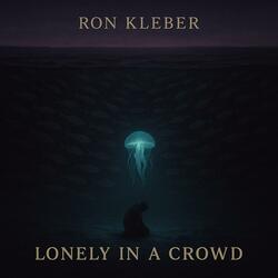 Lonely in a Crowd