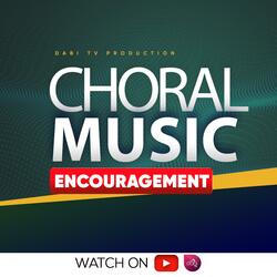 INSPIRATIONAL CHORAL MUSIC (Worship songs)