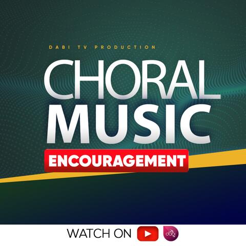INSPIRATIONAL CHORAL MUSIC (Worship songs)