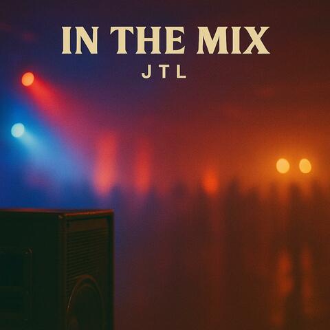 In The Mix