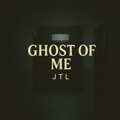 Ghost Of Me