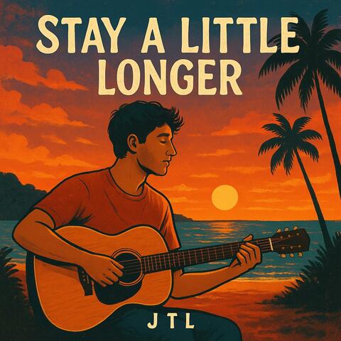 Stay A Little Longer