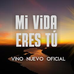 Mi Vida Eres Tú