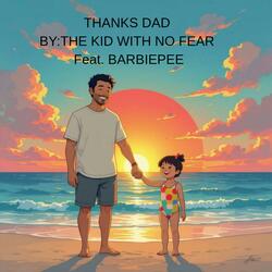 Thanks Dad (feat. BarbiePee)