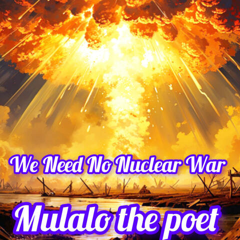 We Need No Nuclear War