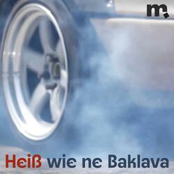 Heiß wie ne Baklava