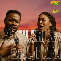 Régularise moi, Papa (version Lingala, Yoruba)