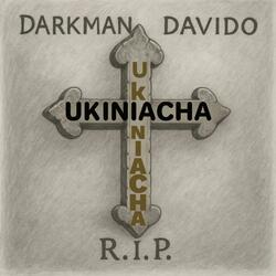 Ukiniacha (R.I.P)Rest in Peace