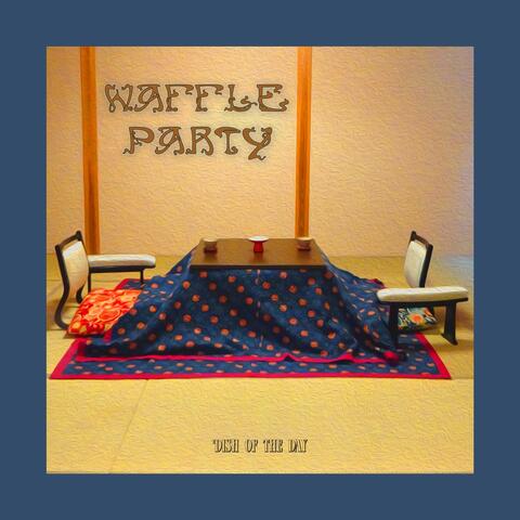 Waffle Party