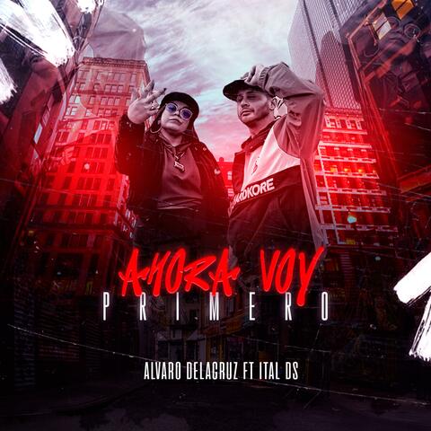 Ahora Voy Primero