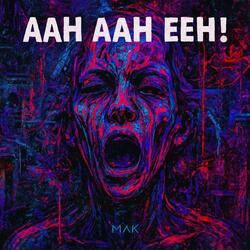 Aah Aah Eeh!