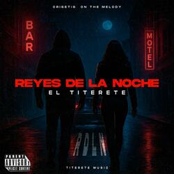 Reyes De La Noche