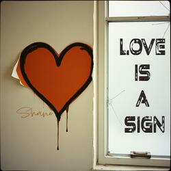 Love Is a Sign