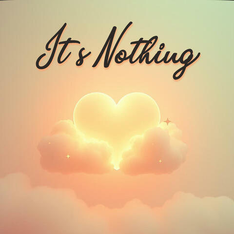Its Nothing