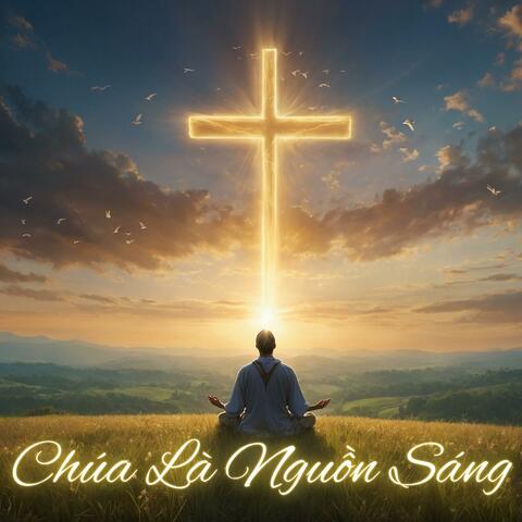 Chúa Là Nguồn Sáng (Thánh Ca)