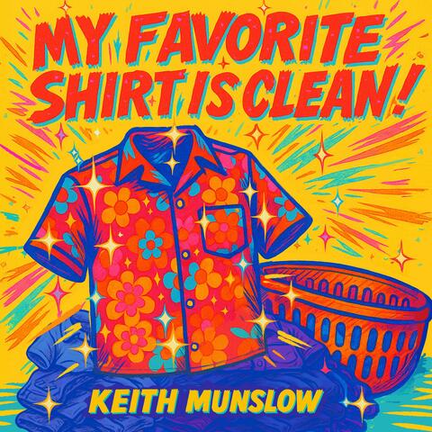 My Favorite Shirt Is Clean!