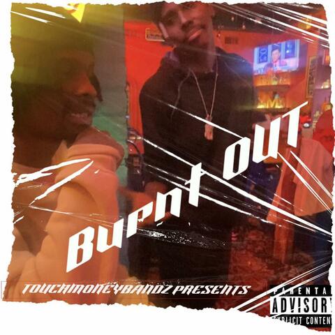 BURNT OUT (feat. Jizzy Jay)