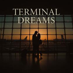TERMINAL DREAMS