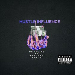 Hustle Influence (feat. Bandman Khaos)