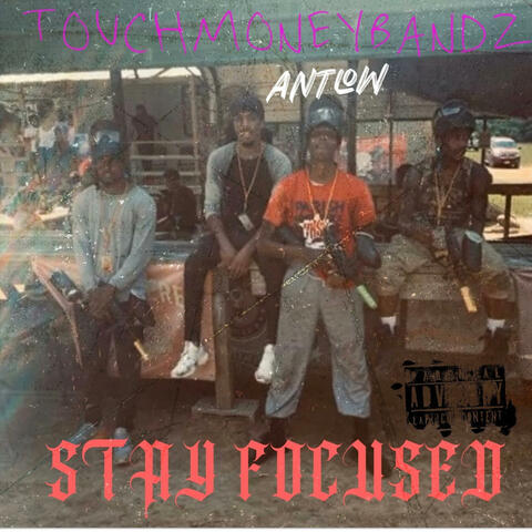 STAY FOCUSED