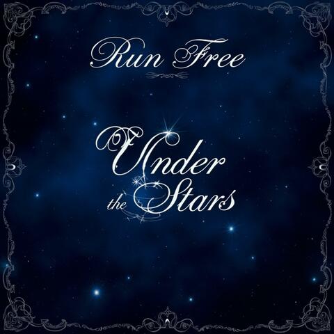 Run Free Under the Stars