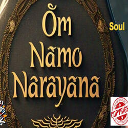 Om Namo Narayana (Soul Version)