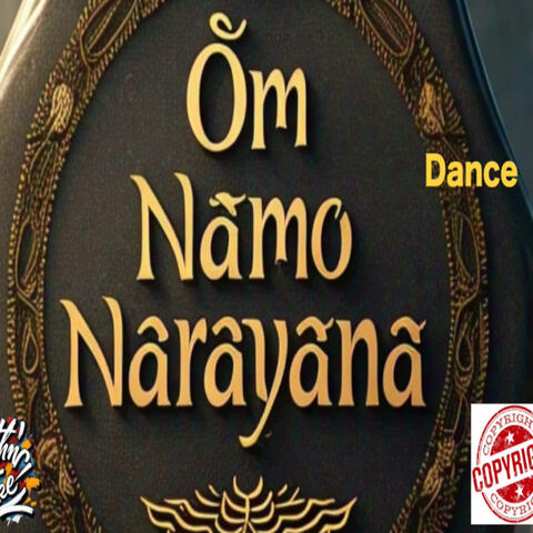 Om Namo Narayana (Dance Version)