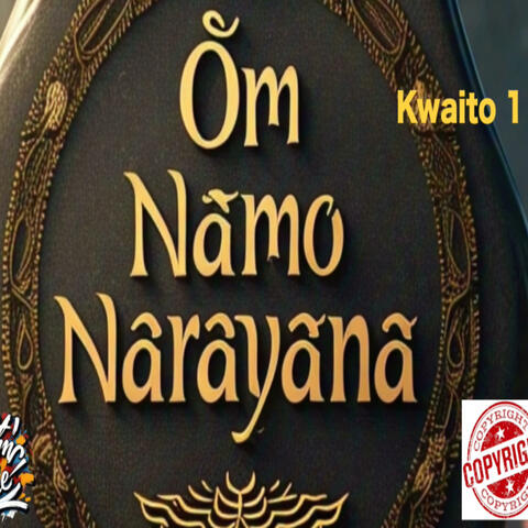 Om Namo Narayana (Kwaito Version 1)