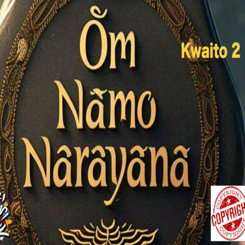 Om Namo Narayana (Kwaito Version 2)