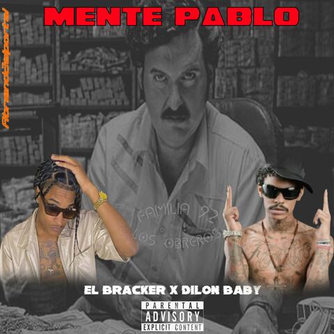 mente pablo (feat. dilon baby)
