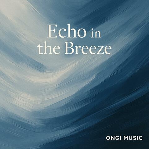 Echo in the Breeze