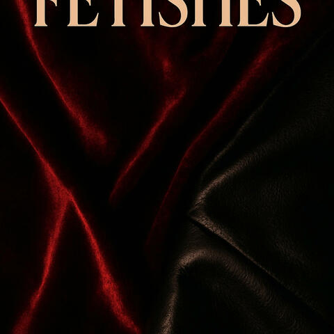FETISHES