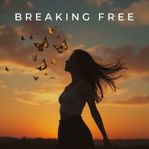 BREAKING FREE